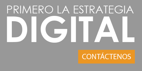 Primero La Estrategia Digital